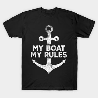 My boat my rules T-Shirt